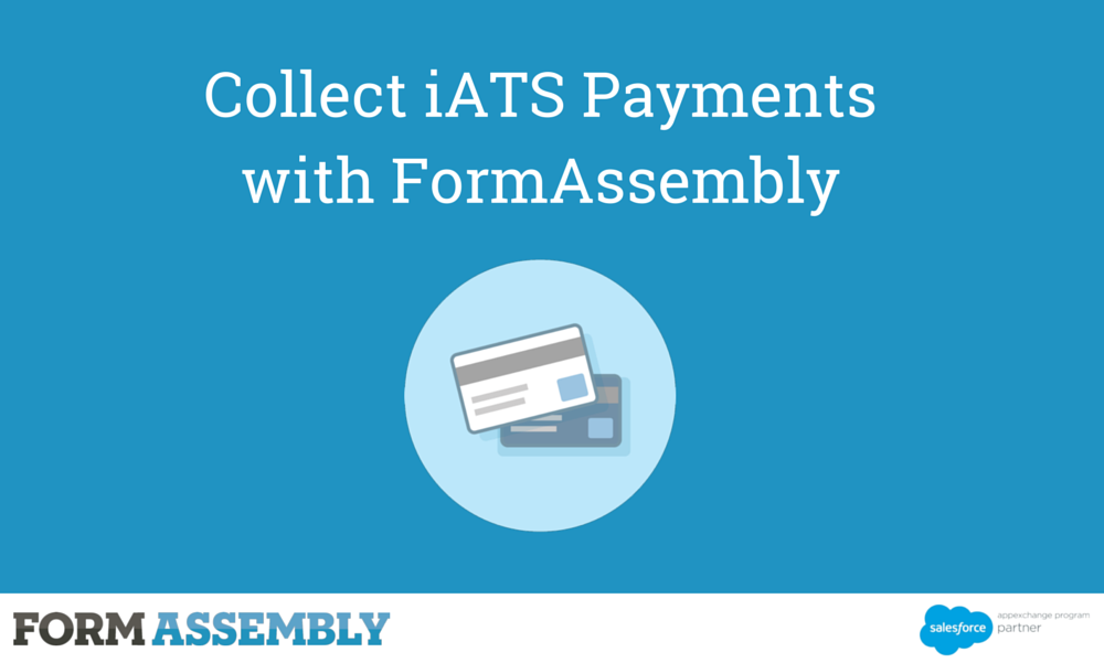 Collect iATS Payments with FormAssembly