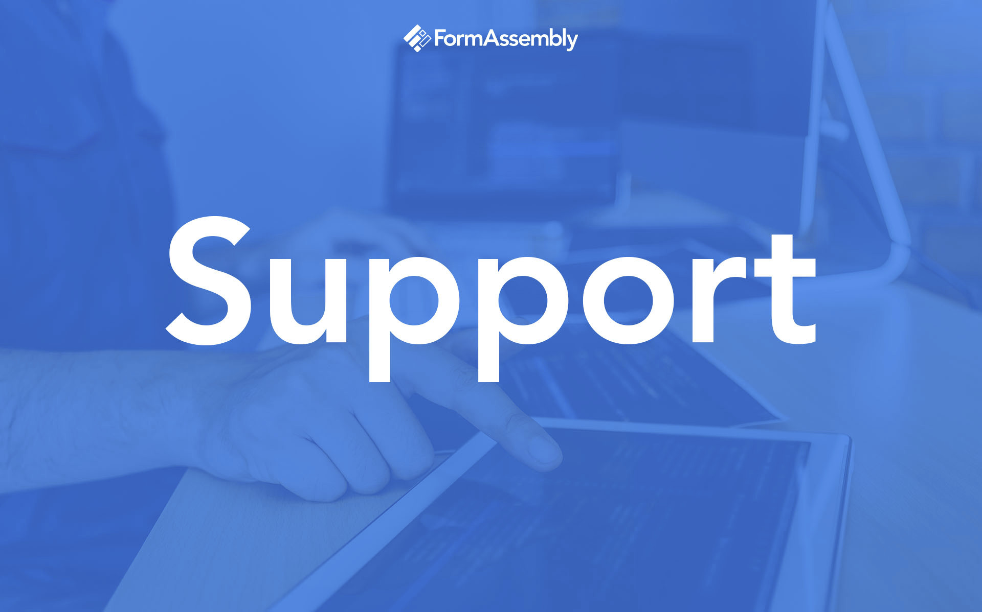 FormAssembly Support Form Builder Customer Service
