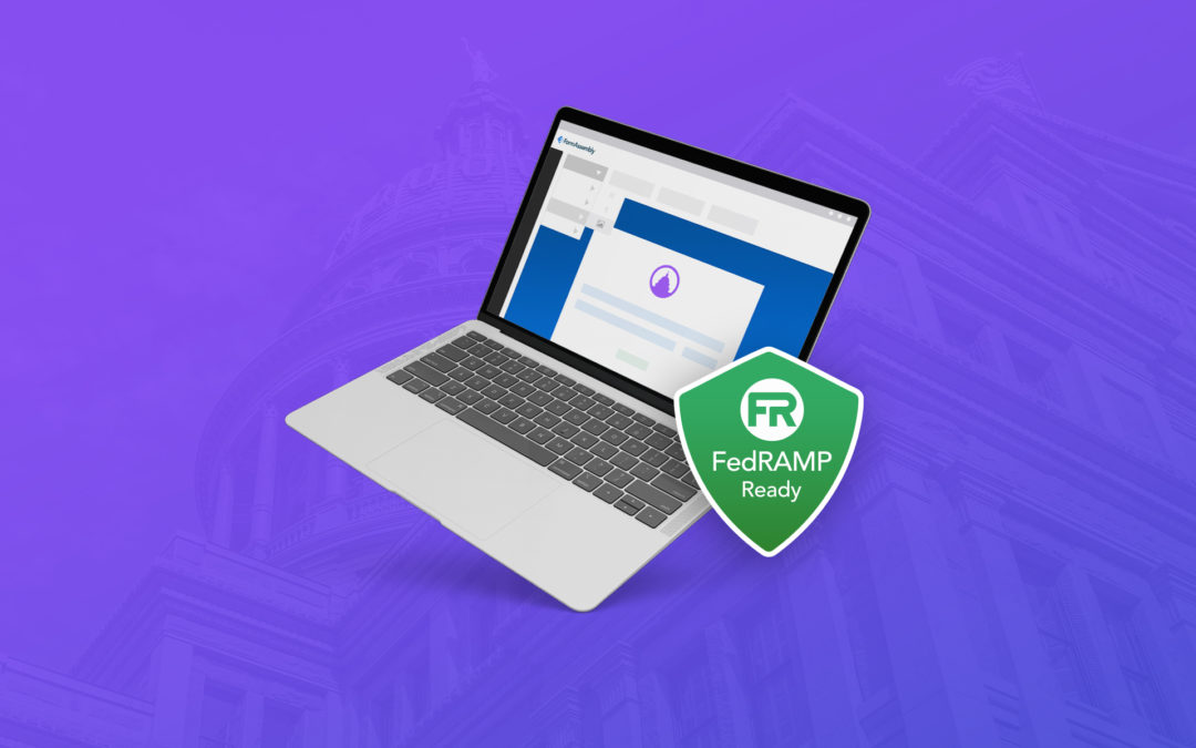 FormAssembly Government Cloud Receives FedRAMP Ready Status