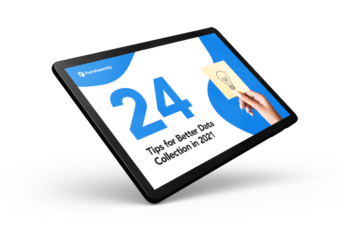 tips for better forms and data collection